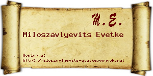 Miloszavlyevits Evetke névjegykártya